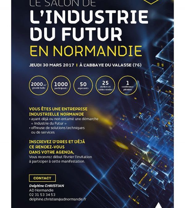 Save the Date : Salon de l’Industrie du Futur en Normandie – 30 mars 2017